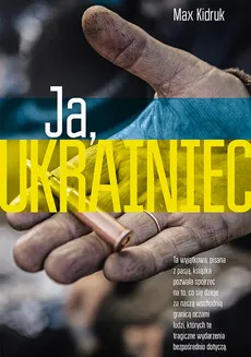 Ja, Ukrainiec - Max Kidruk