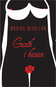 Guzik i banan - Monika Winnicka