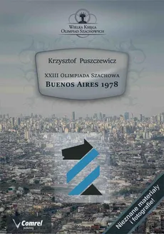 XXIII Olimpiada Szachowa – Buenos Aires 1978 - Krzysztof Puszczewicz
