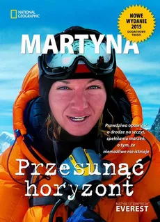 Przesunąć horyzont. Nowe wydanie - Martyna Wojciechowska