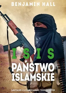 ISIS Państwo Islamskie - Benjamin Hall