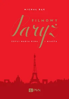 Filmowy Paryż - Michał Bąk
