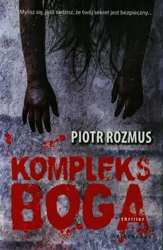 Kompleks Boga - Piotr Rozmus