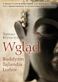 Wgląd. Buddyzm, Tajlandia, Ludzie - Tomasz Kryszczyński