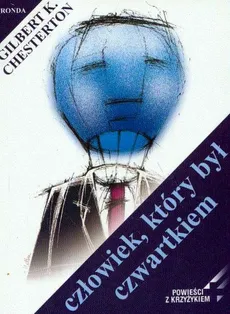 Człowiek który był czwartkiem - Gilbert Keith Chesterton