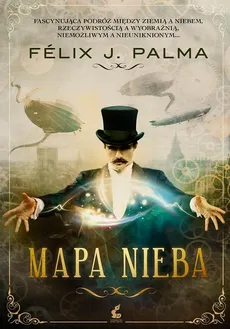 Mapa nieba - Felix J. Palma