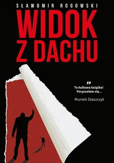 Widok z dachu - Sławomir Rogowski