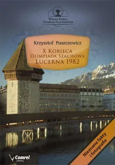 X Kobieca Olimpiada Szachowa - Lucerna 1982 - Krzysztof Puszczewicz
