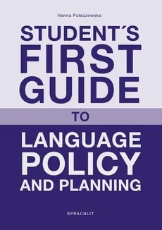 Student´s First Guide to Language Policy and Planning - Hanna Pulaczewska