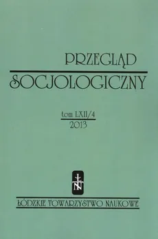 Przegląd Socjologiczny t. 62 z. 4/2013 - Praca zbiorowa