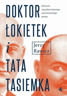 Doktor Łokietek i Tata Tasiemka - Jerzy Rawicz