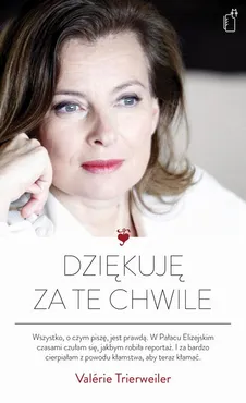 Dziękuję za te chwile - Valerie Trierweiler