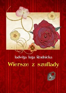 Wiersze z szuflady - Jadwiga Rudnicka