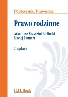 Prawo rodzinne. Wydanie 2 - Arkadiusz Krzysztof Bieliński, Maciej Pannert