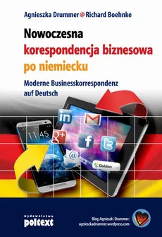 Nowoczesna korespondencja biznesowa po niemiecku - Agnieszka Drummer, Richard Boehnke