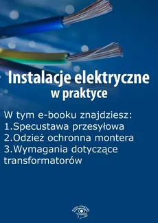 Instalacje elektryczne w praktyce, wydanie listopad 2015 r. - Praca zbiorowa
