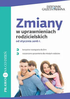 Zmiany w uprawnieniach rodzicielskich od stycznia - Ewa Drzewiecka, Renata Krasowska-Kłos