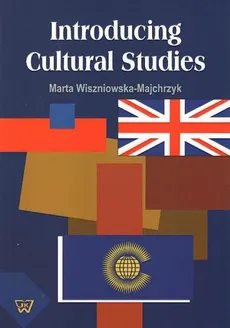 Introducing cultural studies - Marta Wiszniowska-Majchrzyk