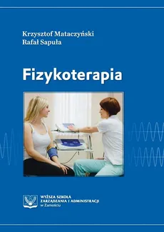 Fizykoterapia - Krzysztof Mataczyński, Rafał Sapuła