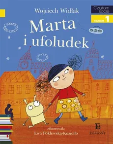 Marta i Ufoludek - Wojciech Widłak