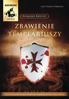 Zbawienie Templariuszy - Raymond Khoury