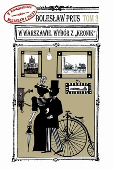 W Warszawie. Z Kronik Prusa t. 3 - Boleslaw Prus
