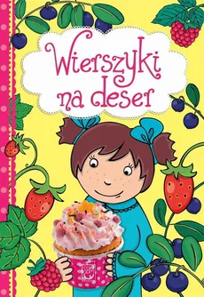 Wierszyki na deser - Dorota Strzemińska-Więckowiak, Maria Konopnicka