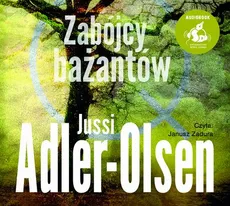 Zabójcy bażantów - Jussi Adler-Olsen