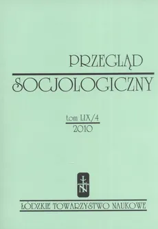 Przegląd Socjologiczny t. 59 z. 4/2010 - Praca zbiorowa