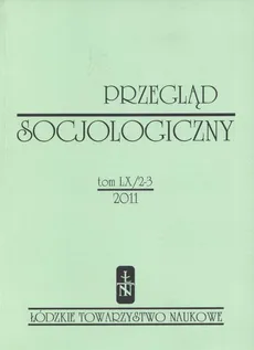 Przegląd Socjologiczny t. 60 z. 2-3/2011 - Praca zbiorowa