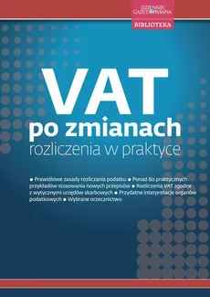 VAT po zmianach rozliczenia w praktyce - Radosław Kowalski