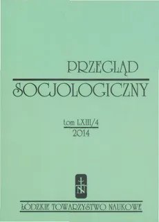 Przegląd Socjologiczny t. 63 z. 4/2014 - Praca zbiorowa