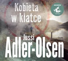Kobieta w klatce - Jussi Adler-Olsen