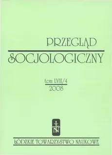 Przegląd Socjologiczny t. 57 z. 4/2008 - Praca zbiorowa