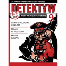 Detektyw nr 9/2017 - Przedsiębiorstwo Wydawnicze Rzeczpospolita