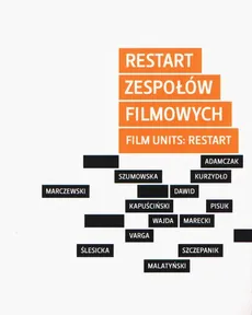 Restart zespołów filmowych / Film Units: Restart