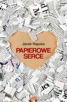 Papierowe serce - Jacek Raputa