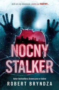 Nocny stalker - Robert Bryndza