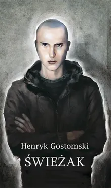 Świeżak - Henryk Gostomski