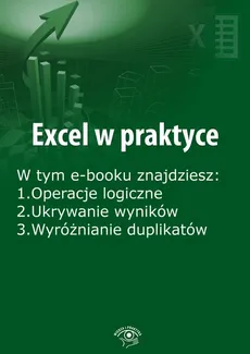Excel w praktyce, wydanie luty 2016 r. - Rafał Janus