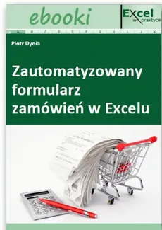 Zautomatyzowany formularz zamówień w Excelu - Piotr Dynia
