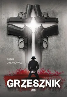 Grzesznik - Artur Urbanowicz