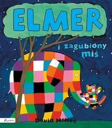 Elmer i zagubiony miś - David McKee