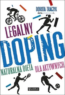 Legalny doping Naturalna dieta dla aktywnych - Outlet - Dorota Traczyk