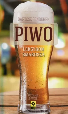 Piwo Leksykon smakosz - Bartosz Senderek