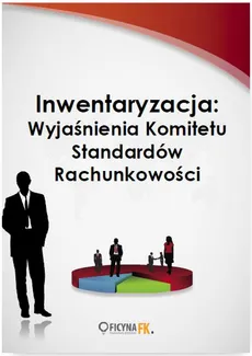 Inwentaryzacja: Wyjaśnienia Komitetu Standardów Rachunkowości - Katarzyna Trzpioła