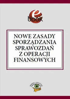 Nowe zasady sporządzania sprawozdań z operacji finansowych - Barbara Jarosz