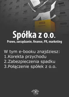 Spółka z o.o. Prawo, zarządzanie, finanse, PR, marketing, wydanie październik 2015 r. - Barbara Brózda