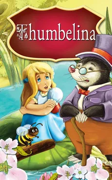 Thumbelina. Fairy Tales - Peter L. Looker