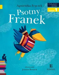 Psotny Franek. Czytam sobie - poziom 1 - Agnieszka Frączek